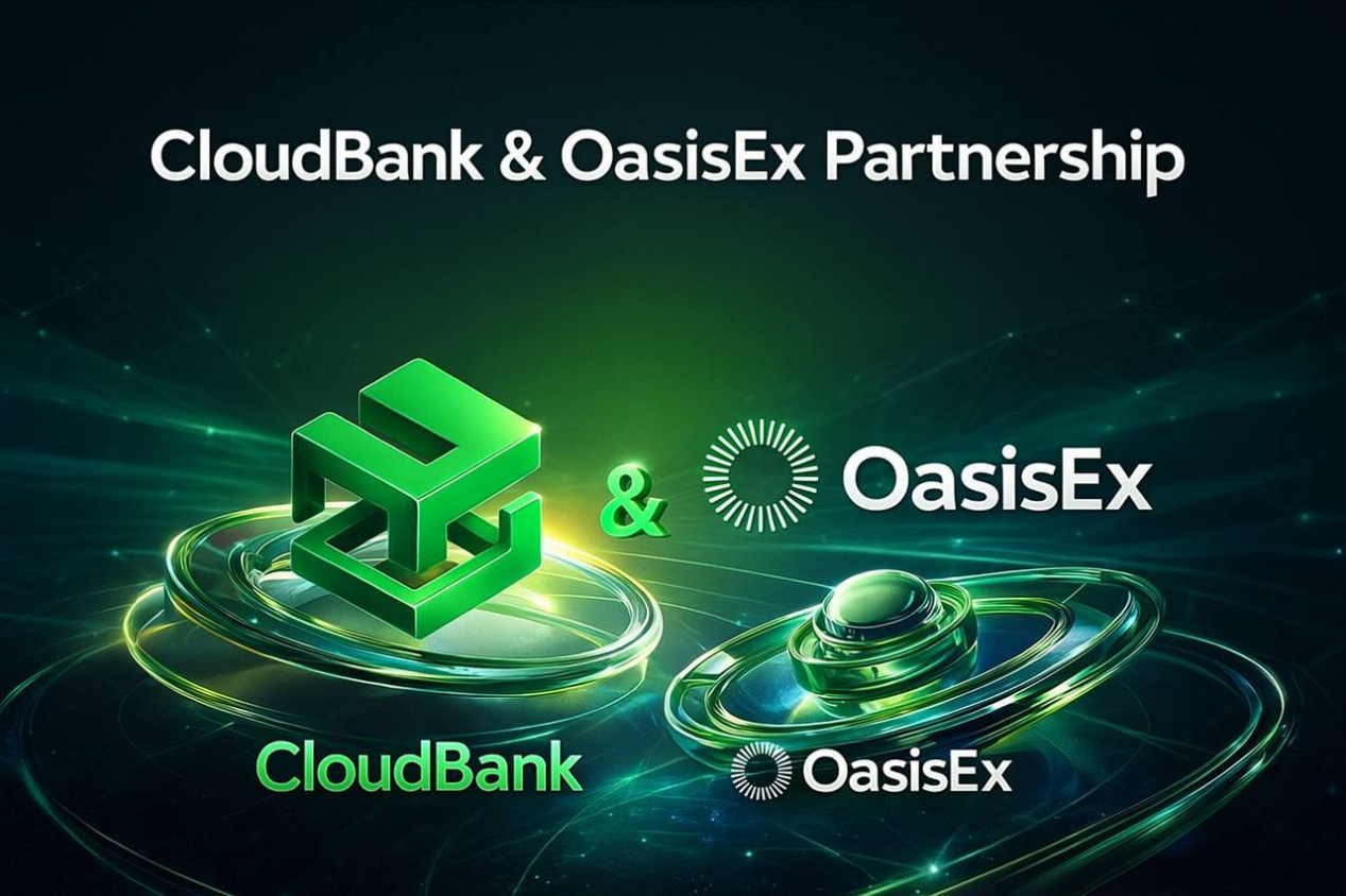 OasisEx 重 点 参 与 生 态 之 一 —— CloudBank 正式全球发布,开启 OasisEx 生态新版图 OasisEx 重 点 参 与 生 态 之 一 —— CloudBank 正式全球发布,开启 OasisEx 生态新版图